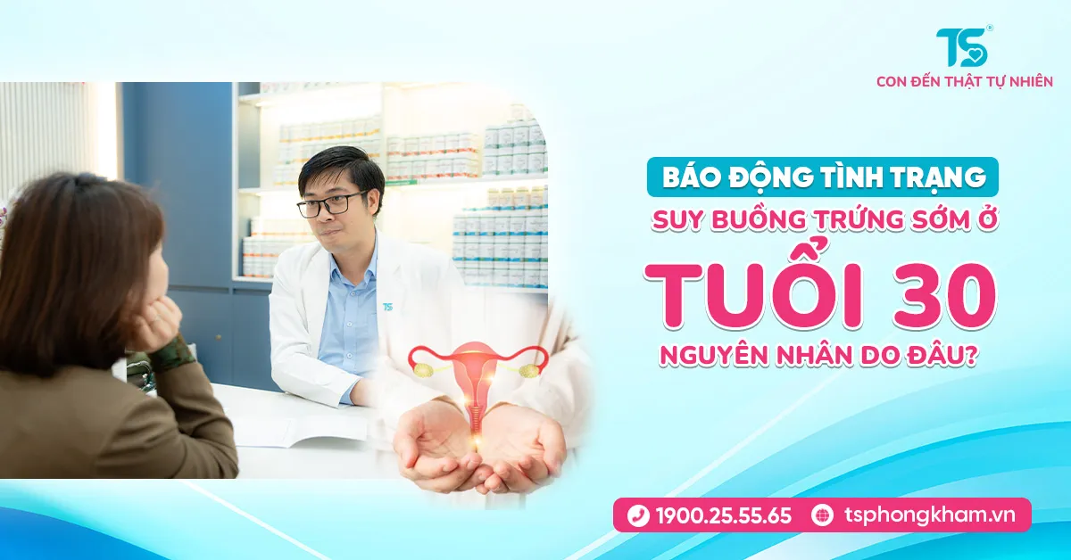 Báo động tình trạng Suy buồng trứng sớm ở tuổi 30: Nguyên nhân do đâu?