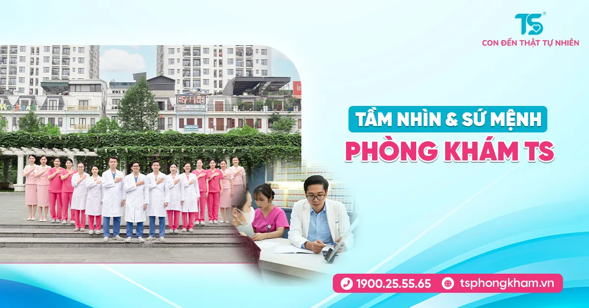 Tầm nhìn & sứ mệnh của Phòng khám TS: nền tảng cho hành trình đồng hành cùng gia đình mong con