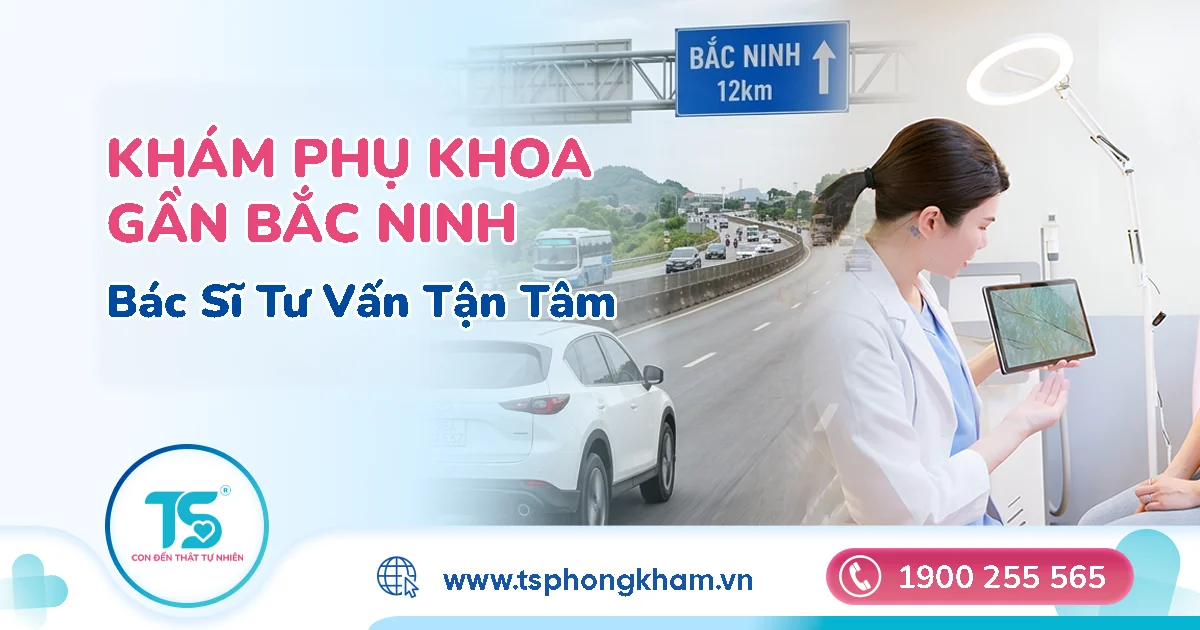 Khám phụ khoa ở đâu gần Bắc Ninh