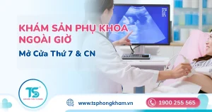 Phòng khám sản phụ khoa làm việc cả Thứ 7