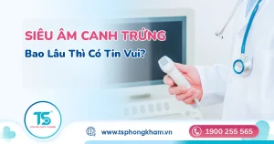 Siêu âm canh trứng bao nhiêu chu kỳ