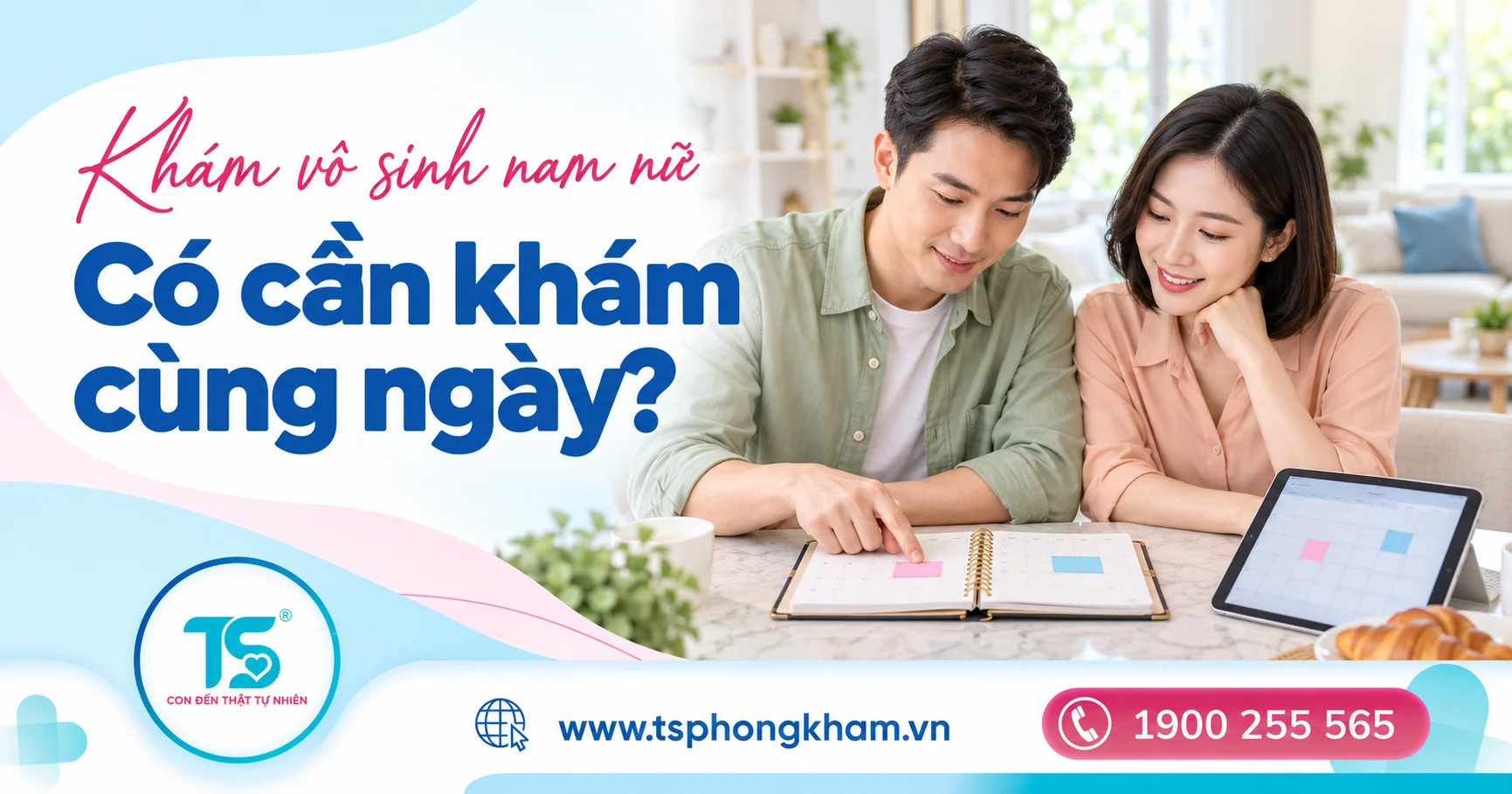 Khám vô sinh nam nữ có cần đi cùng ngày không